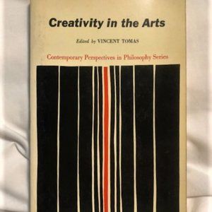 Creativity in the Arts edited by Vincent Tomas